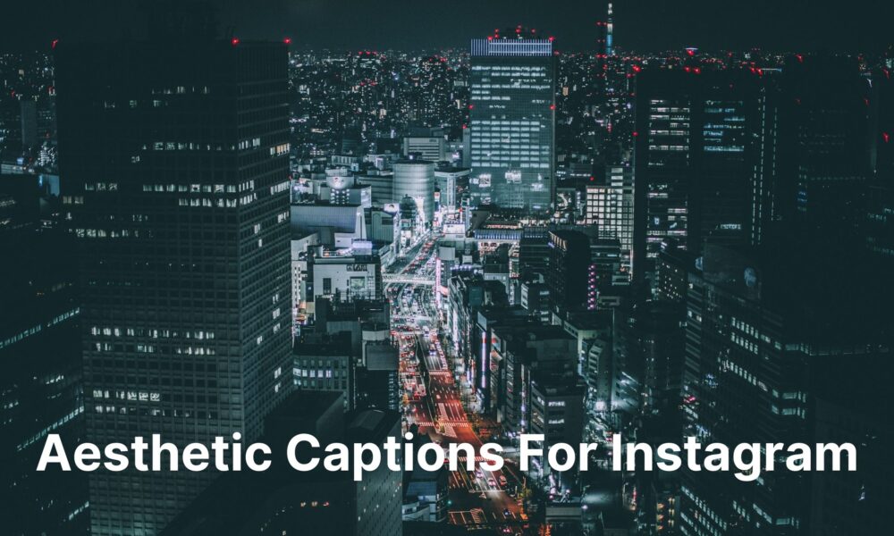 280-best-aesthetic-captions-for-instagram-caption-tips